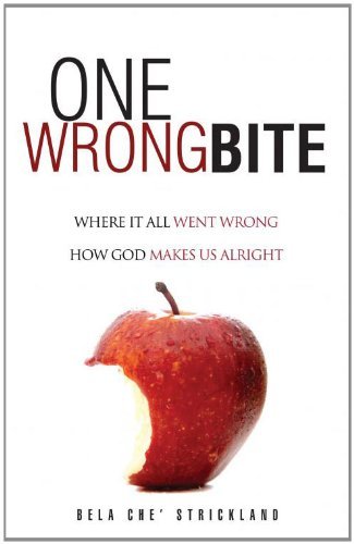 Cover for Bela C. Strickland · One Wrong Bite (Hardcover Book) (2009)