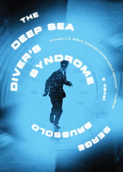 Cover for Serge Brussolo · The Deep Sea Diver's Syndrome (Hardcover Book) (2016)