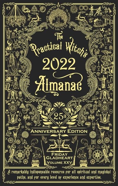 Cover for Friday Gladheart · The Practical Witch's Almanac 2022: 25th Anniversary Edition (Paperback Book) (2021)