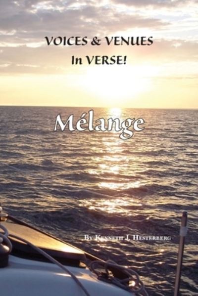 Voices and Venues in Verse - Kenneth Hesterberg - Books - Salt Water Media - 9781628063684 - January 31, 2023