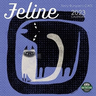 Cover for Terry Runyan · Feline 2023 Wall Calendar - Square (Calendar) (2022)
