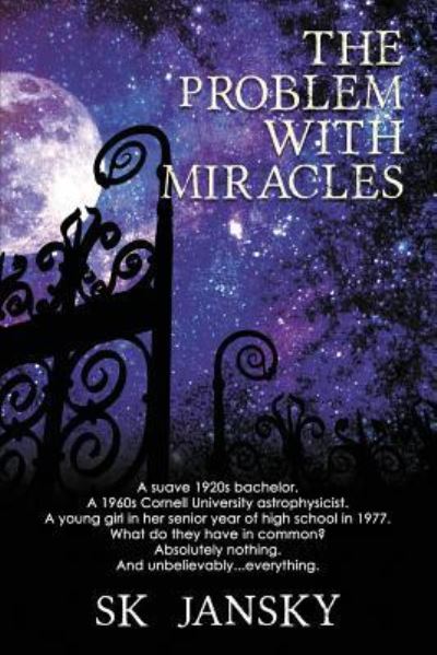 Cover for S K Jansky · The Problem with Miracles (Paperback Book) (2018)