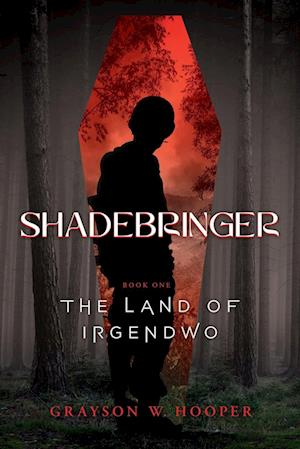Cover for Grayson Hooper · Shadebringer : Book One (N/A) (2022)