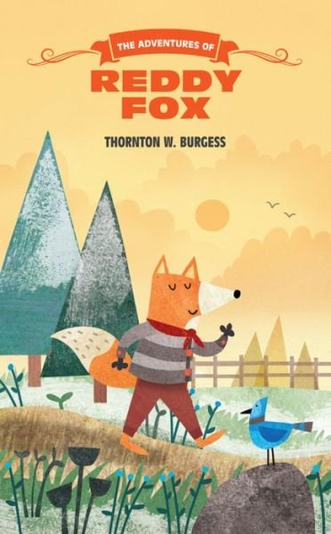 Cover for Thornton W. Burgess · The Adventures of Reddy Fox - The Thornton Burgess Library (Pocketbok) (2017)