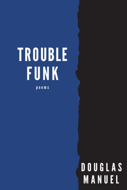 Cover for Douglas Manuel · Trouble Funk (Hardcover Book) (2023)