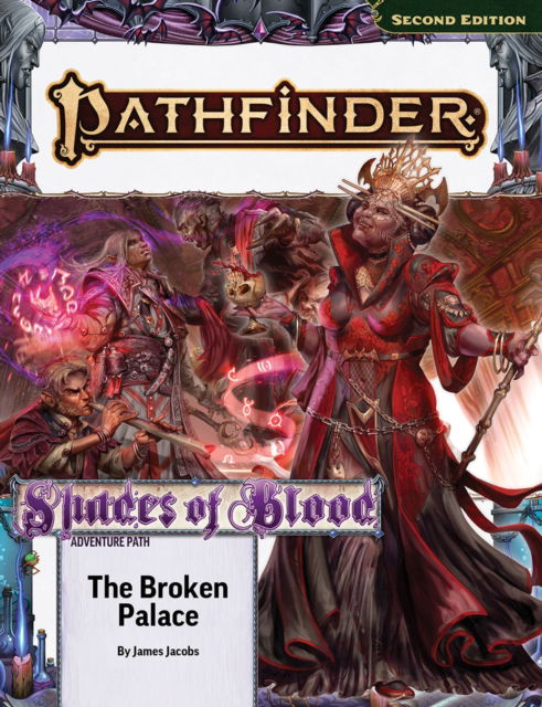 Cover for James Jacobs · Pathfinder Adventure Path: The Broken Palace (Shades of Blood 2 of 3) (P2) - PATHFINDER ADV PATH SHADES OF BLOOD TP (P2) (Taschenbuch) (2025)