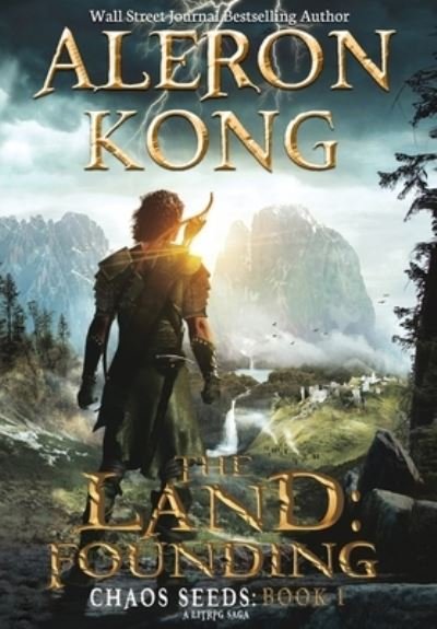 Cover for Aleron Kong · The Land : Founding : A Litrpg Saga (Inbunden Bok) (2015)