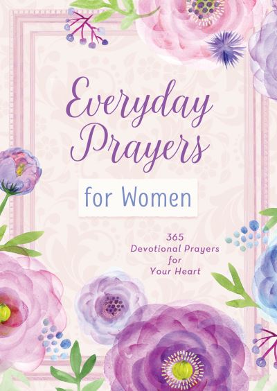 Everyday Prayers for Women - Compiled by Barbour Staff - Livros - Barbour Publishing - 9781643529684 - 1 de setembro de 2021