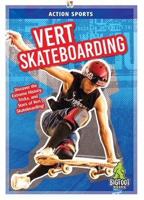 Cover for K A Hale · Vert Skateboarding - Action Sports (Hardcover Book) (2019)