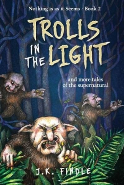 Cover for J K Findle · Trolls in the Light (Paperback Book) (2020)