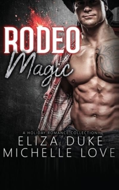 Cover for Michelle Love · Rodeo Magic (Hardcover bog) (2021)