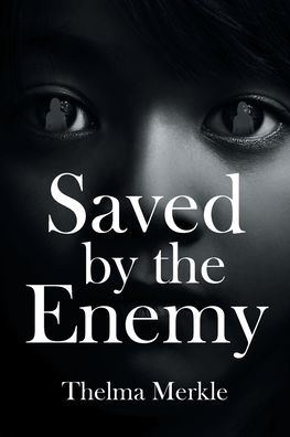 Cover for Thelma Merkle · Saved by the Enemy (Paperback Book) (2022)