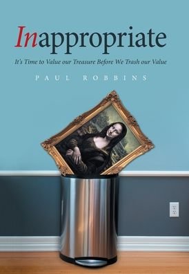 Cover for Paul Robbins · Inappropriate (Hardcover Book) (2021)