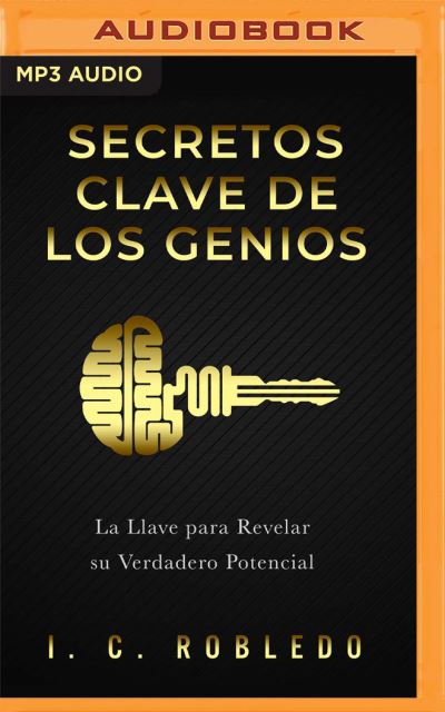 Cover for I C Robledo · Secretos Clave de Los Genios (CD) (2020)