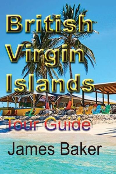 Cover for James Baker · British Virgin Islands (Taschenbuch) (2024)