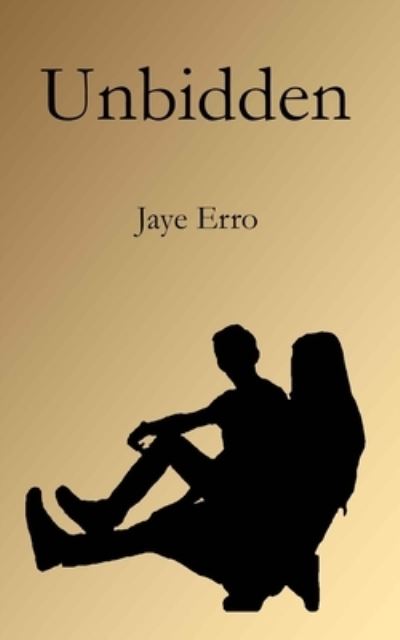 Cover for Jaye Erro · Unbidden (Paperback Book) (2018)