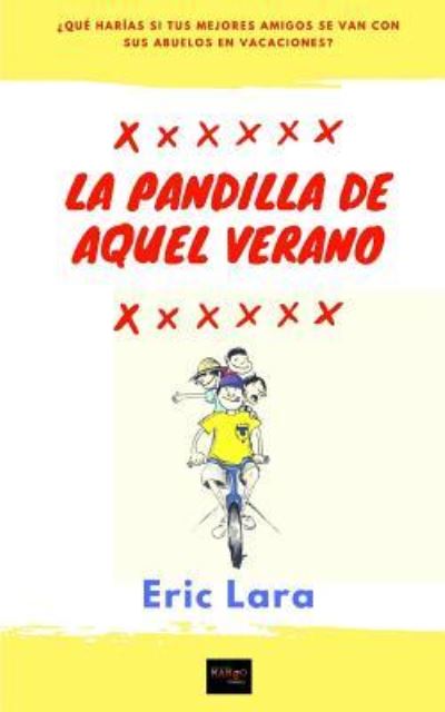 Cover for Lara · La Pandilla de Aquel Verano (Paperback Book) (2018)