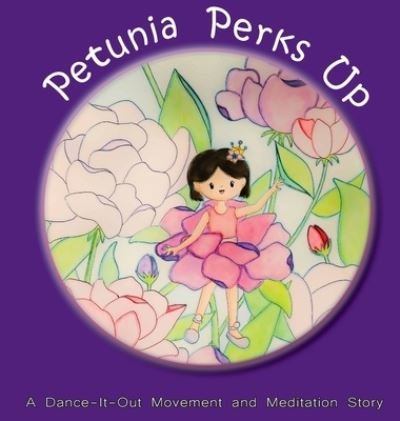 Cover for Once Upon A Dance · Petunia Perks Up (Hardcover Book) (2021)