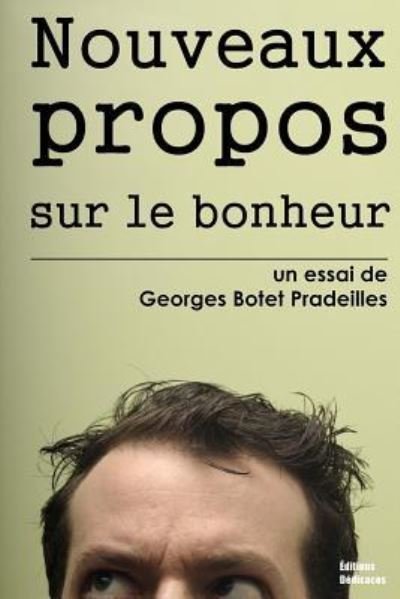 Cover for Georges Botet Pradeilles · Nouveaux propos sur le bonheur (Paperback Book) (2011)