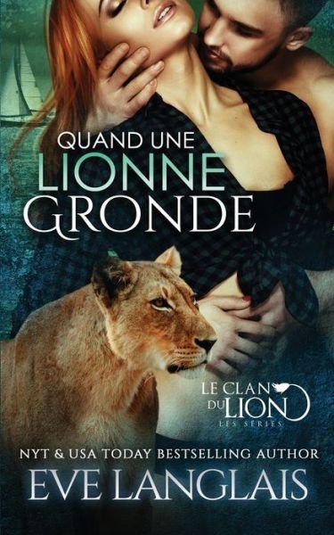 Cover for Eve Langlais · Quand une Lionne Gronde (Bok) (2021)