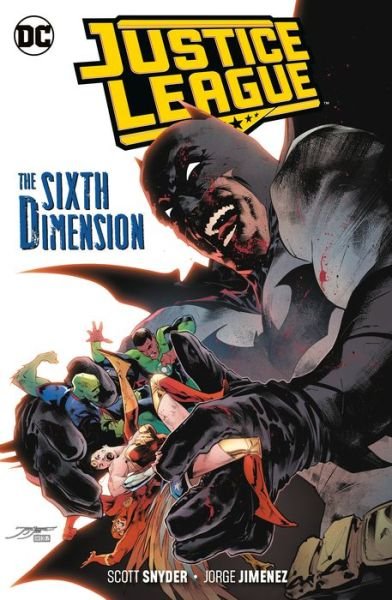 Cover for Scott Snyder · Justice League Volume 4: The Sixth Dimension (Paperback Book) (2019)