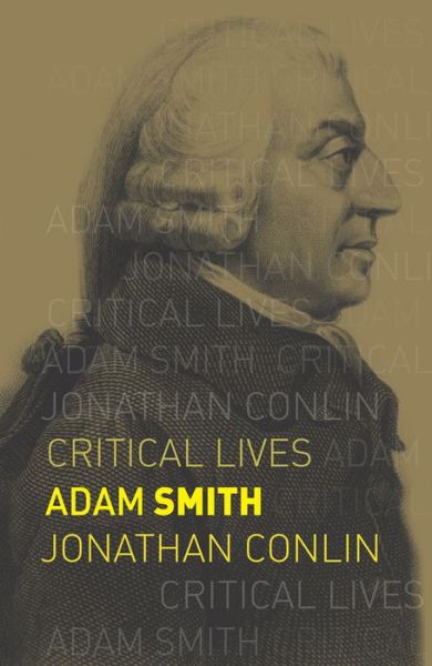 Cover for Jonathan Conlin · Adam Smith - Critical Lives (Paperback Book) (2016)