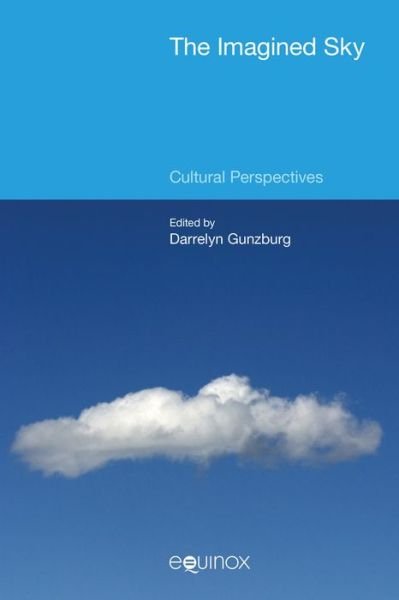 Cover for Darrelyn Gunzburg · The Imagined Sky: Cultural Perspectives - The Imagined Sky: Cultural Perspectives (Paperback Book) (2016)