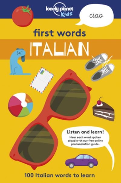 Cover for Lonely Planet Kids Staff · Lonely Planet First Words - Italian (Book) (2018)