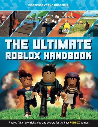 Cover for Kevin Pettman · The Ultimate Roblox Handbook (Independent &amp; Unofficial): Packed full of pro tricks, tips and secrets - Roblox (Taschenbuch) (2020)