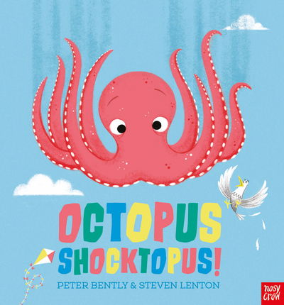 Octopus Shocktopus! - Peter Bently - Libros - Nosy Crow Ltd - 9781788002684 - 2 de julio de 2020