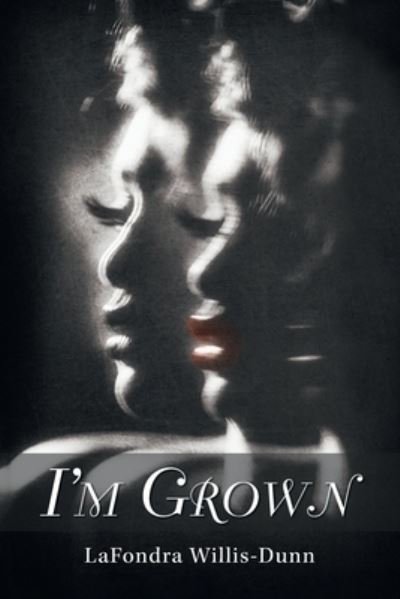 Cover for Lafondra Willis-Dunn · I'm Grown (Paperback Book) (2020)