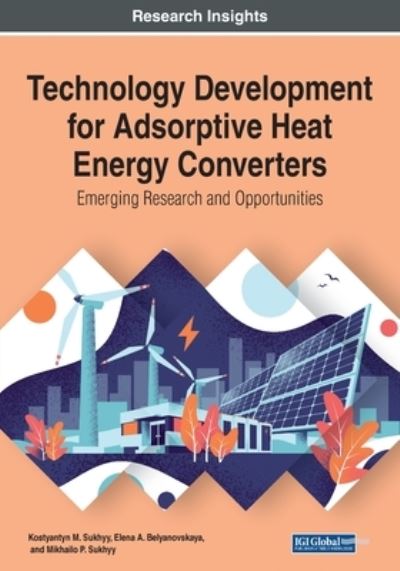 Cover for Kostyantyn M. Sukhyy · Technology Development for Adsorptive Heat Energy Converters (Paperback Book) (2020)