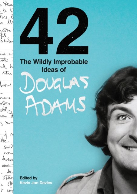 Cover for Douglas Adams · 42: The Wildly Improbable Ideas of Douglas Adams (Innbunden bok) (2023)