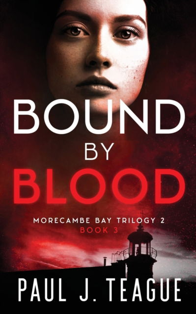 Cover for Paul J Teague · Bound By Blood (Paperback Book) (2020)