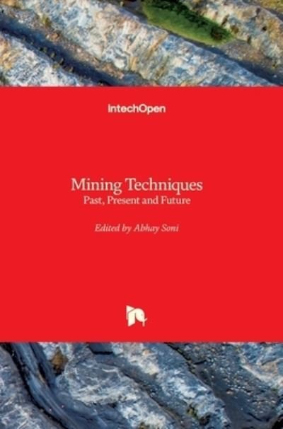 Cover for Abhay Soni · Mining Techniques: Past, Present and Future (Gebundenes Buch) (2021)