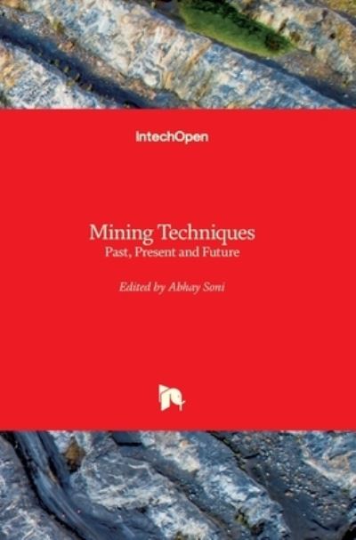 Cover for Abhay Soni · Mining Techniques: Past, Present and Future (Hardcover Book) (2021)