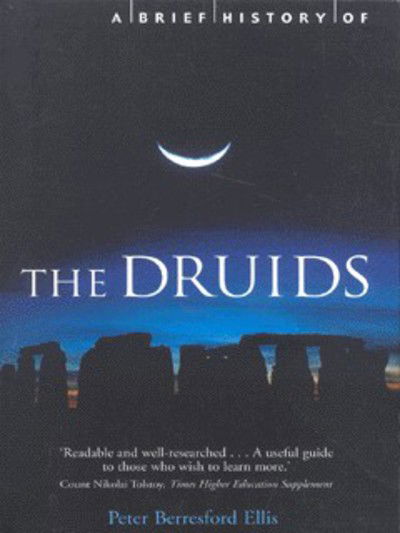 Cover for Peter Ellis · A Brief History of the Druids - Brief Histories (Taschenbuch) (2002)