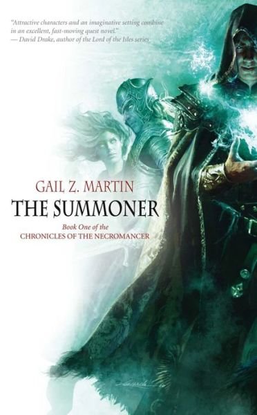 Cover for Gail Z. Martin · The Summoner - Chronicles of the Necromancer (Paperback Book) [Paperback] (2007)