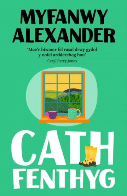 Cover for Myfanwy Alexander · Cath Fenthyg (Pocketbok) (2025)