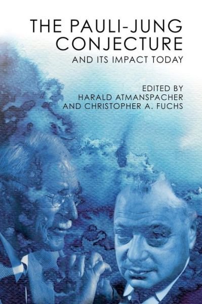 Cover for Harald Atmanspacher · The Pauli-Jung Conjecture: And its impact today (Paperback Book) (2014)