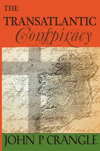 Cover for John P. Crangle · The Transatlantic Conspiracy (Hardcover Book) (2009)