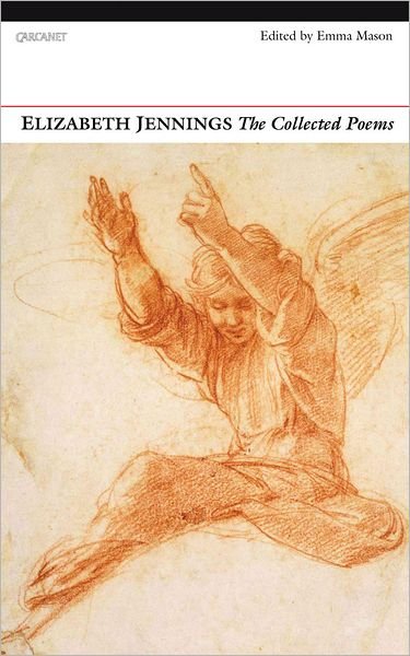 Collected Poems: Elizabeth Jennings - Elizabeth Jennings - Books - Carcanet Press Ltd - 9781847770684 - September 30, 2023