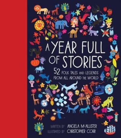 Cover for Angela McAllister · A Year Full of Stories: 52 Classic Stories from All Around the World - World Full Of... (Hardcover Book) (2016)