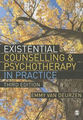 Cover for Emmy Van Deurzen · Existential Counselling &amp; Psychotherapy in Practice (Pocketbok) [3 Revised edition] (2012)