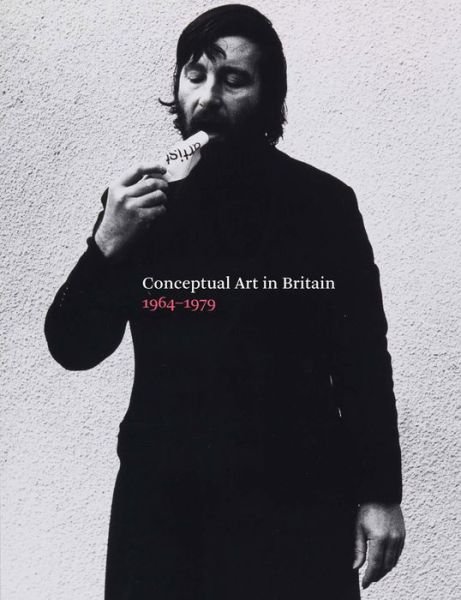 Cover for Tate Publishing · Conceptual Art in Britain, 1964-1979 (Paperback Book) (2016)