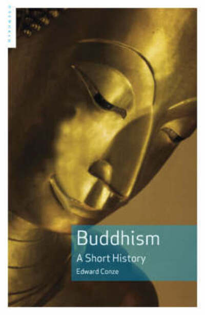 Cover for Edward Conze · Buddhism: A Short History (Pocketbok) [2 Revised edition] (2007)