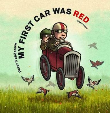 Cover for Peter Schossow · My First Car was Red (Hardcover Book) (2011)