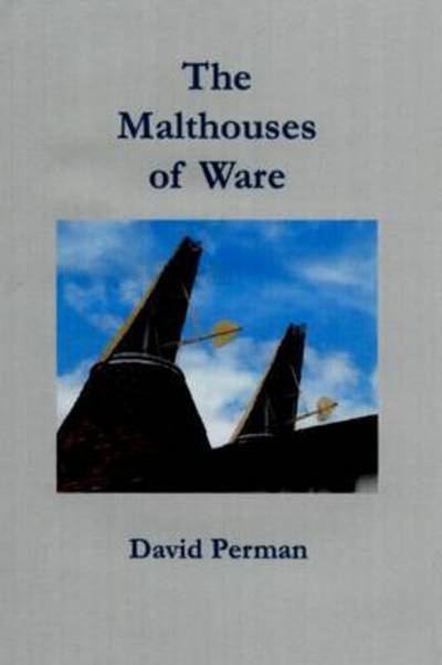 Cover for David Perman · The Malthouses of Ware (Paperback Book) (2017)