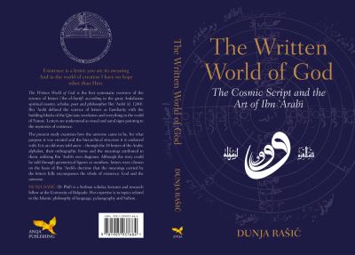 Cover for Dunja Rasic · The Written World of God: The Cosmic Script and the Art of Ibn 'Arabi (Paperback Book) (2021)