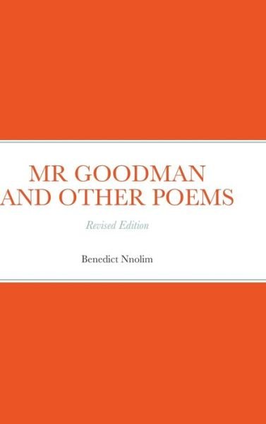 Cover for B. N. Nnolim · Mr Goodman and Other Poems (Hardcover Book) (2011)